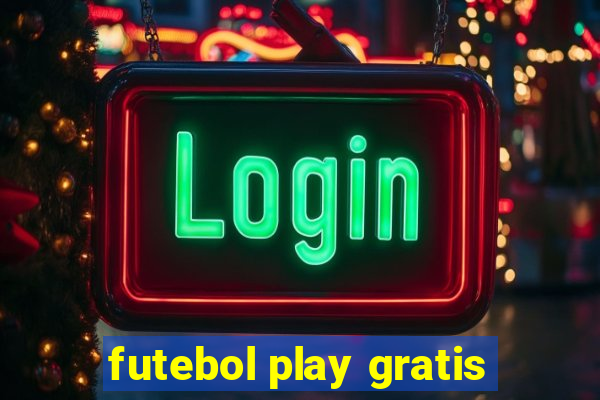 futebol play gratis